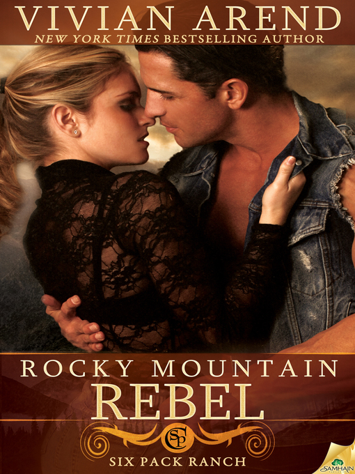 Title details for Rocky Mountain Rebel by Vivian Arend - Available